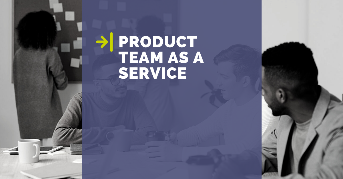 Product Team as a Service: a new approach to IT consulting